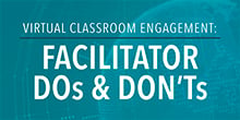 Virtual Classroom Facilitation Dos and Don'ts for Learner Engagement