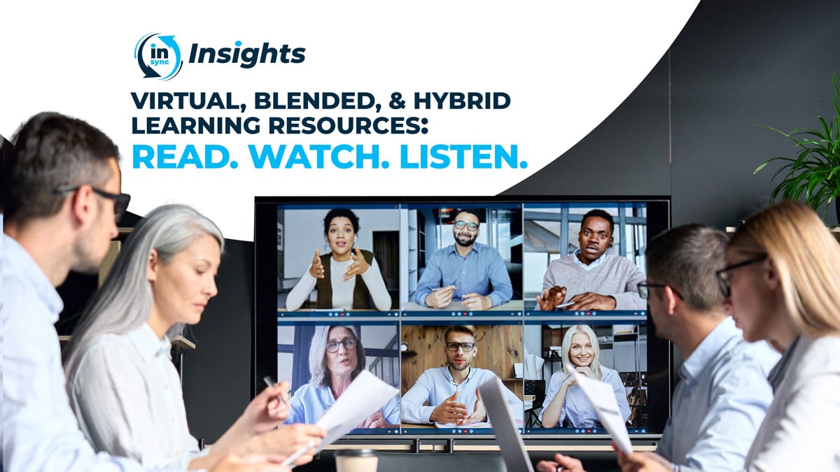 Virtual, Blended, & Hybrid Learning Resources: Read. Watch. Listen.