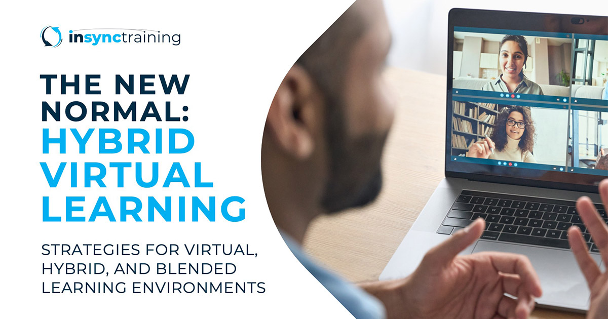 Virtual, Blended, & Hybrid Learning Environments Webinar Recap