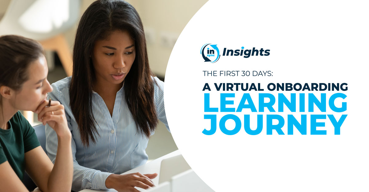 The First 30 Days: A Virtual Onboarding Learning Journey