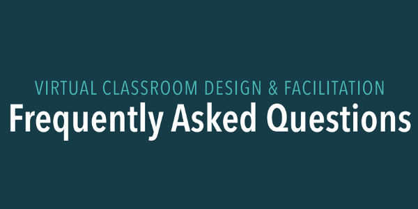 Infographic - Virtual Classroom Facilitation and Design FAQs 