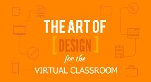 Infographic - The Art of Design for the Virtual Classroom