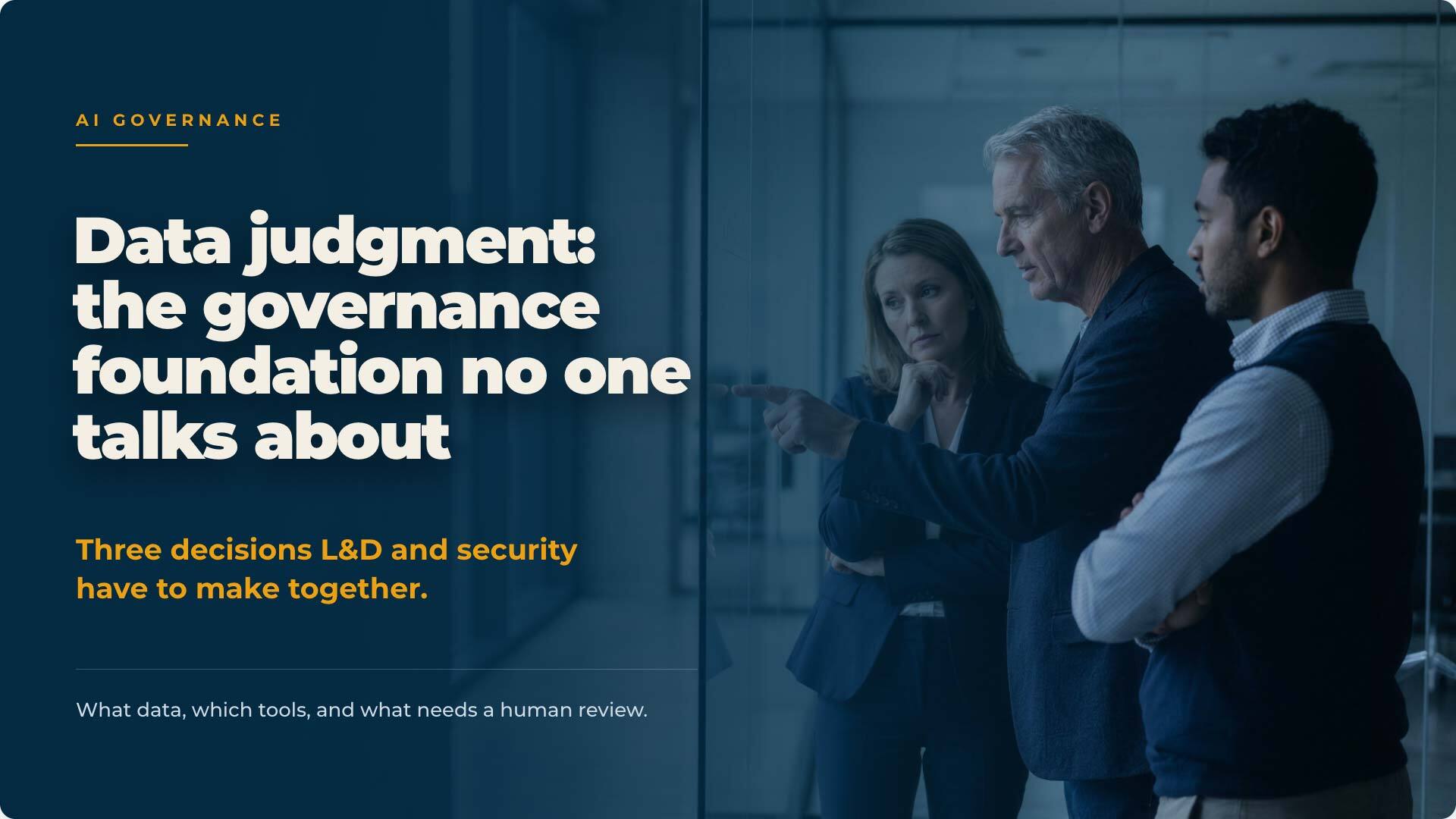 Data Judgment: The Governance Foundation No One Talks About
