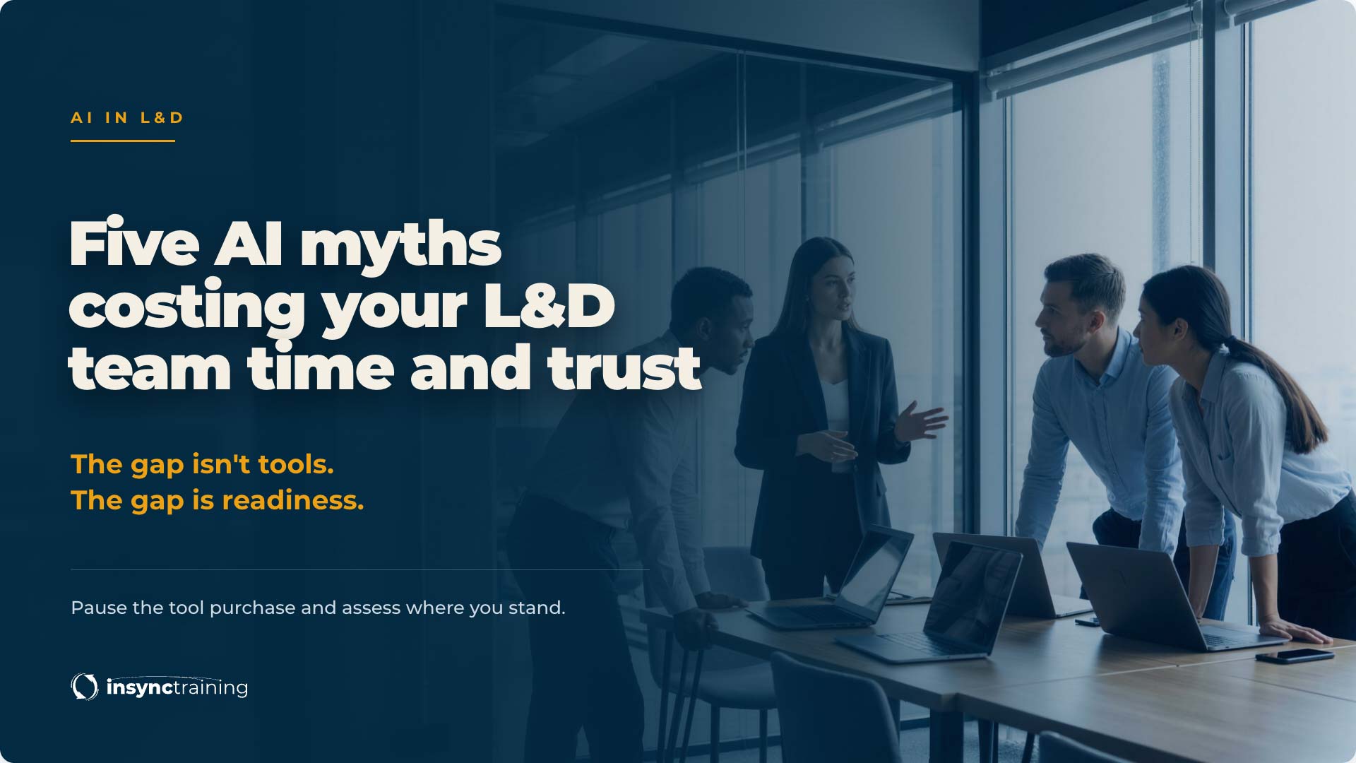 Five AI Myths Costing Your L&D Team Time and Trust