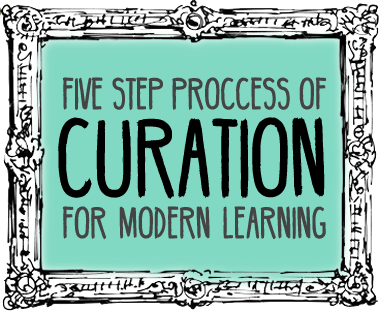 Exploring a Content Curation Practice For Modern Learning