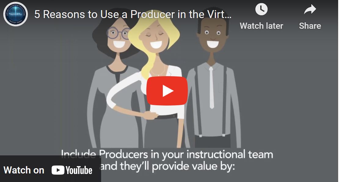 [Video] Why Do You Need a Producer in the Virtual Classroom?